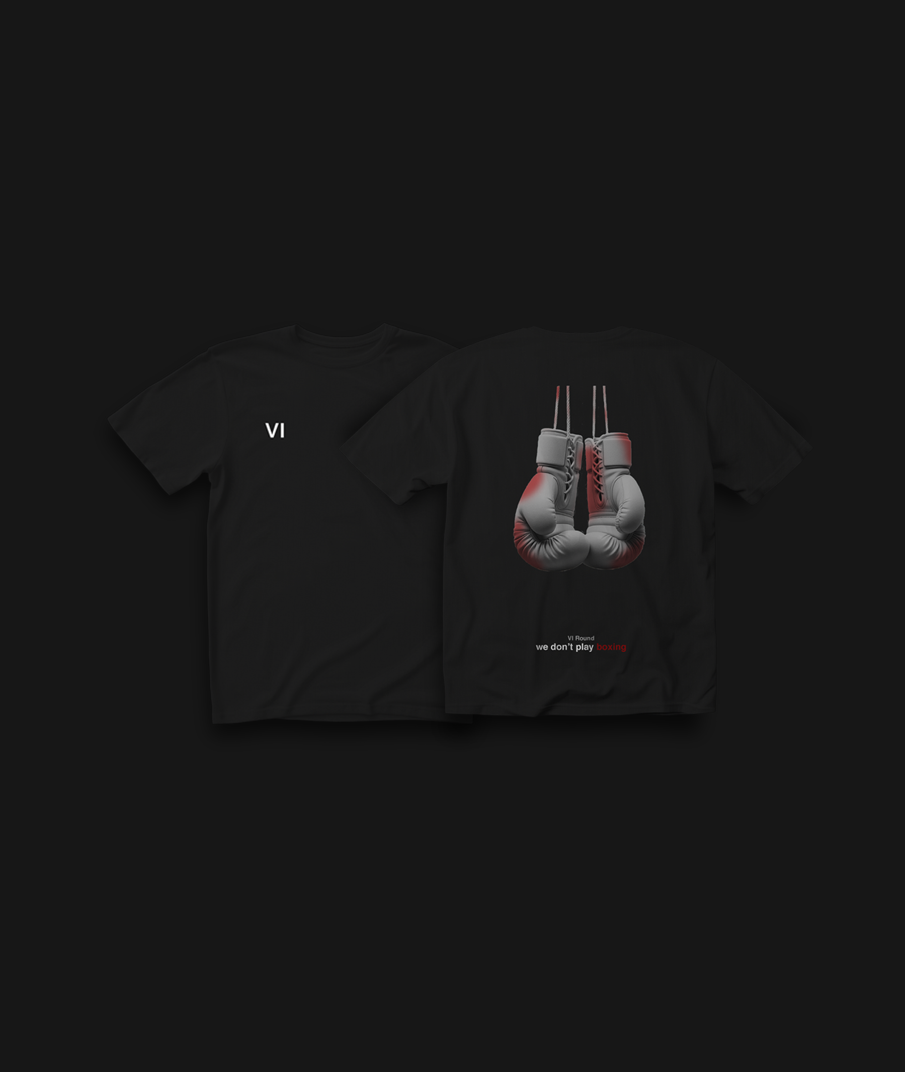 Tricou VI Round we don’t play boxing